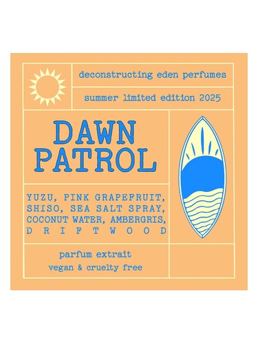 Dawn Patrol Deconstructing Eden